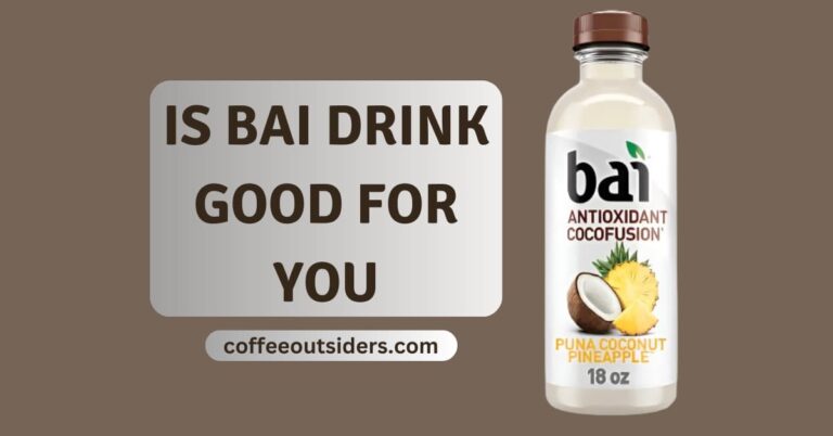 is bai drink good for you