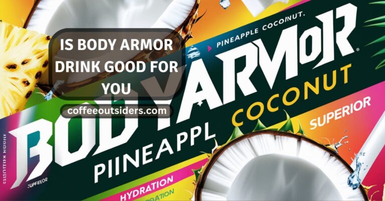 is body armor drink good for you