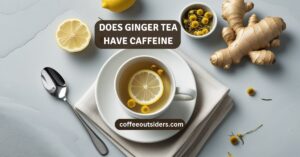 Does Chamomile Tea Have Caffeine? My Experience and Insights
