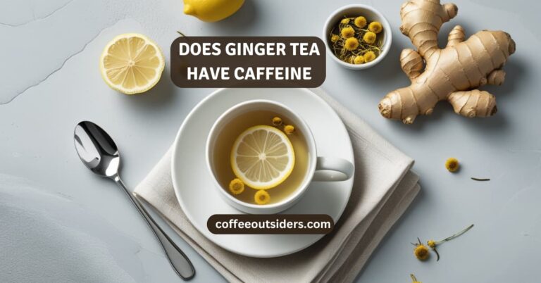 does ginger tea have caffeine