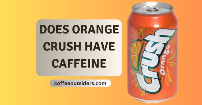 does orange crush have caffeine