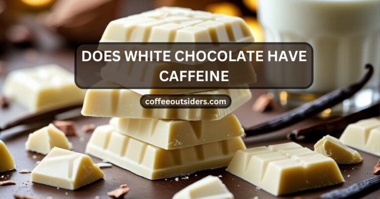 does white chocolate have caffeine